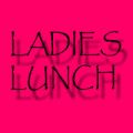 ladies lunch